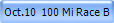 Oct.10  100 Mi Race B