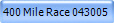 400 Mile Race 043005